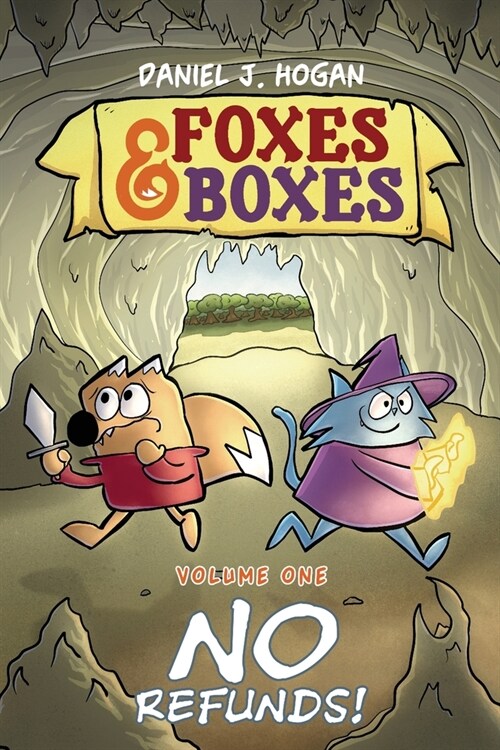 Foxes & Boxes Volume One: No Refunds! (Paperback)