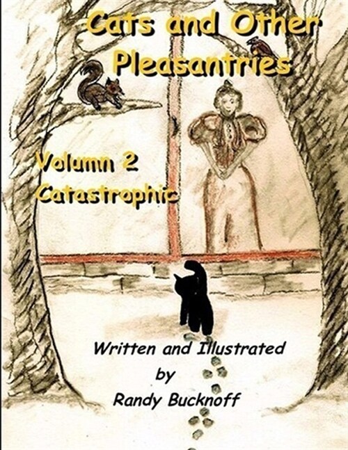 Cats and Other Pleasantries Volumn 2 Catastrophic (Paperback)