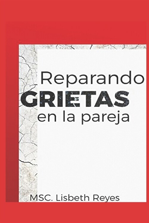 Reparando las grietas en la pareja (Paperback)