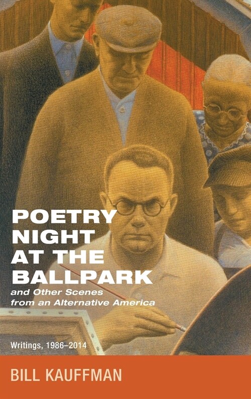 Poetry Night at the Ballpark and Other Scenes from an Alternative America (Hardcover)