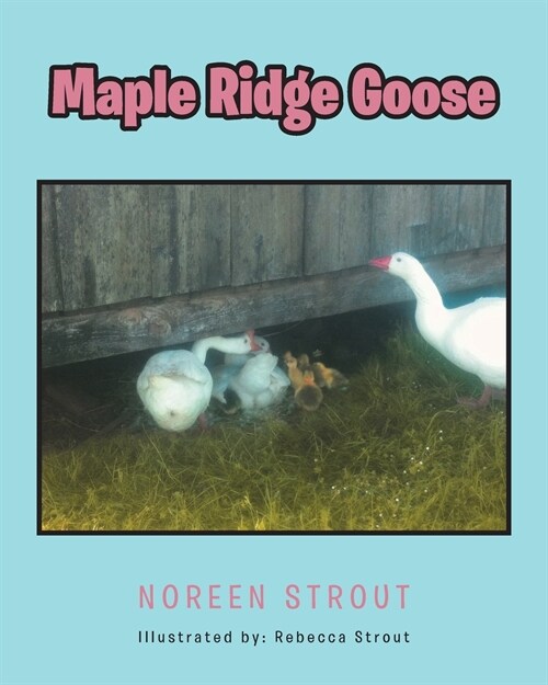 Maple Ridge Goose (Paperback)