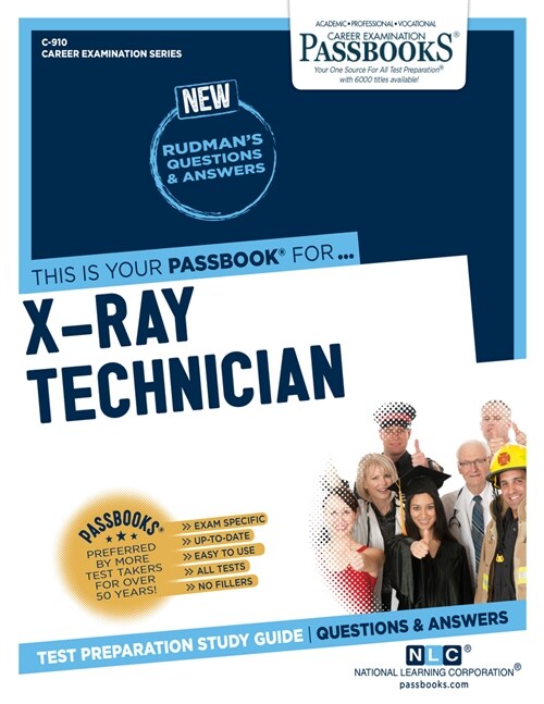 X-Ray Technician (C-910), 910: Passbooks Study Guide (Paperback)