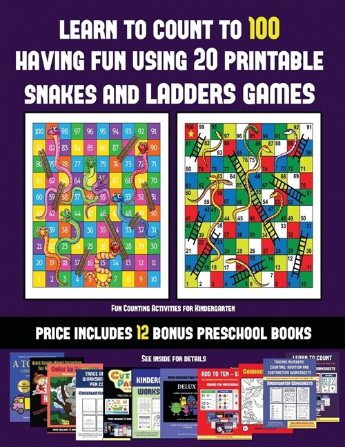 Fun Counting Activities for Kindergarten (Learn to count to 100 having fun using 20 printable snakes and ladders games): A full-color workbook with 20 (Paperback)