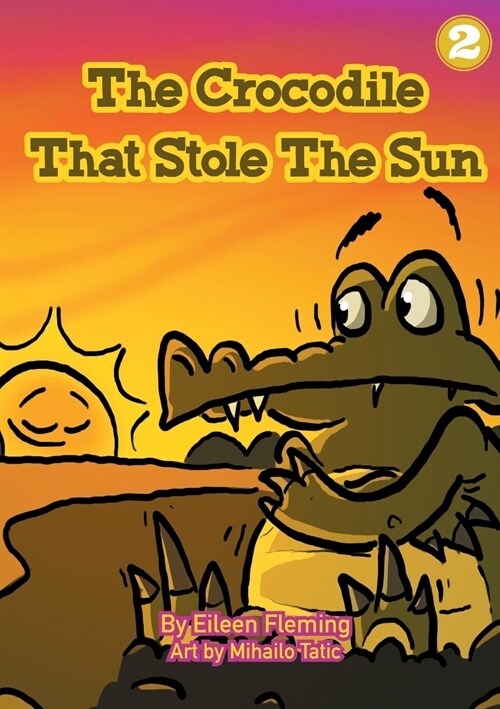 The Crocodile That Stole The Sun (Paperback)