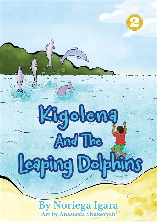 Kigolena and the Leaping Dolphins (Paperback)