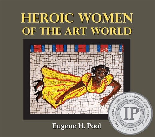 Heroic Women of the Art World (Hardcover)