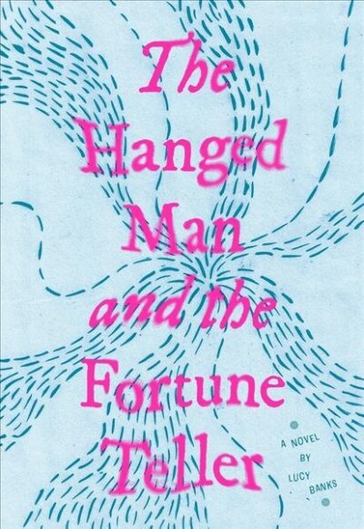 The Hanged Man and the Fortune Teller (Hardcover)
