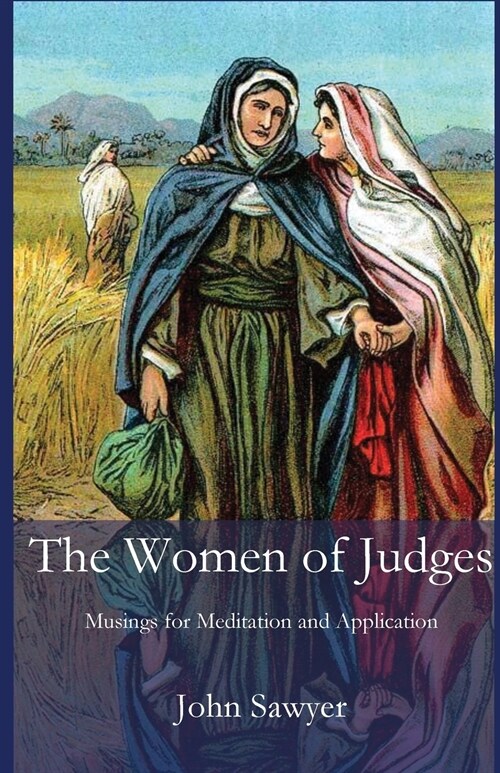 The Women of Judges (Paperback)