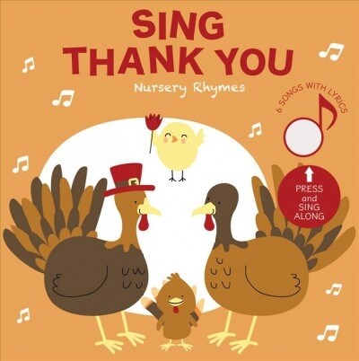 Sing Thank You: Nursery Rhymes: Press and Listen! (Board Books)