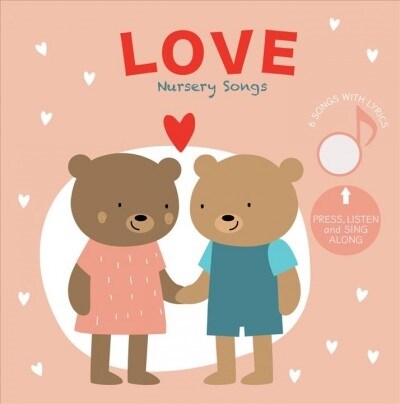 Love Nursery Songs: Press and Listen (Board Book)