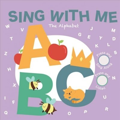 Sing with Me: The Alphabet: Press and Sing Along! (Board Books)