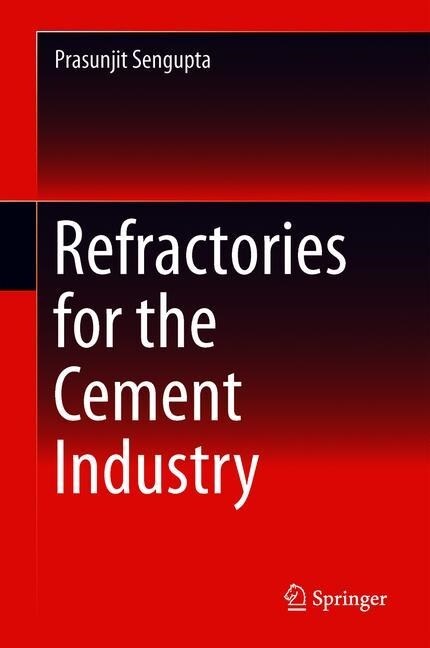 Refractories for the Cement Industry (Hardcover)