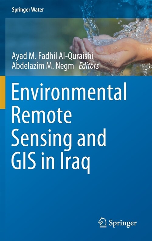 Environmental Remote Sensing and GIS in Iraq (Hardcover, 2020)