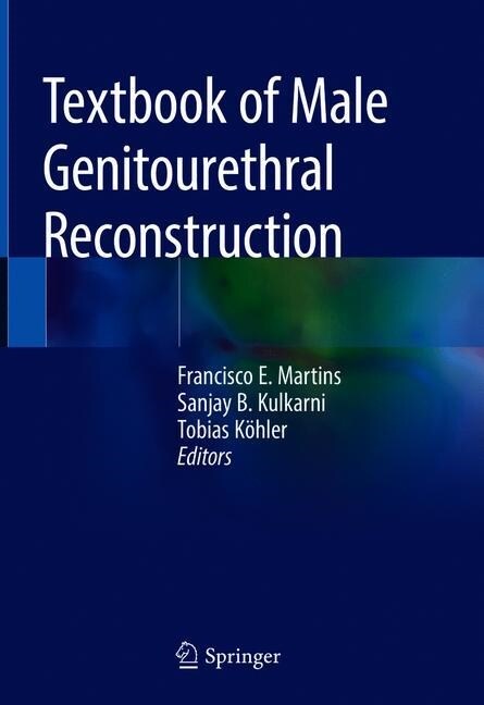 Textbook of Male Genitourethral Reconstruction (Hardcover, 2020)
