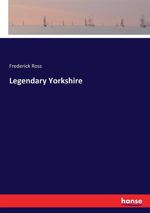 Legendary Yorkshire (Paperback)