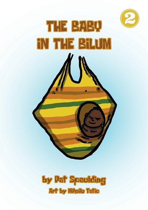 The Baby In The Bilum (Paperback)