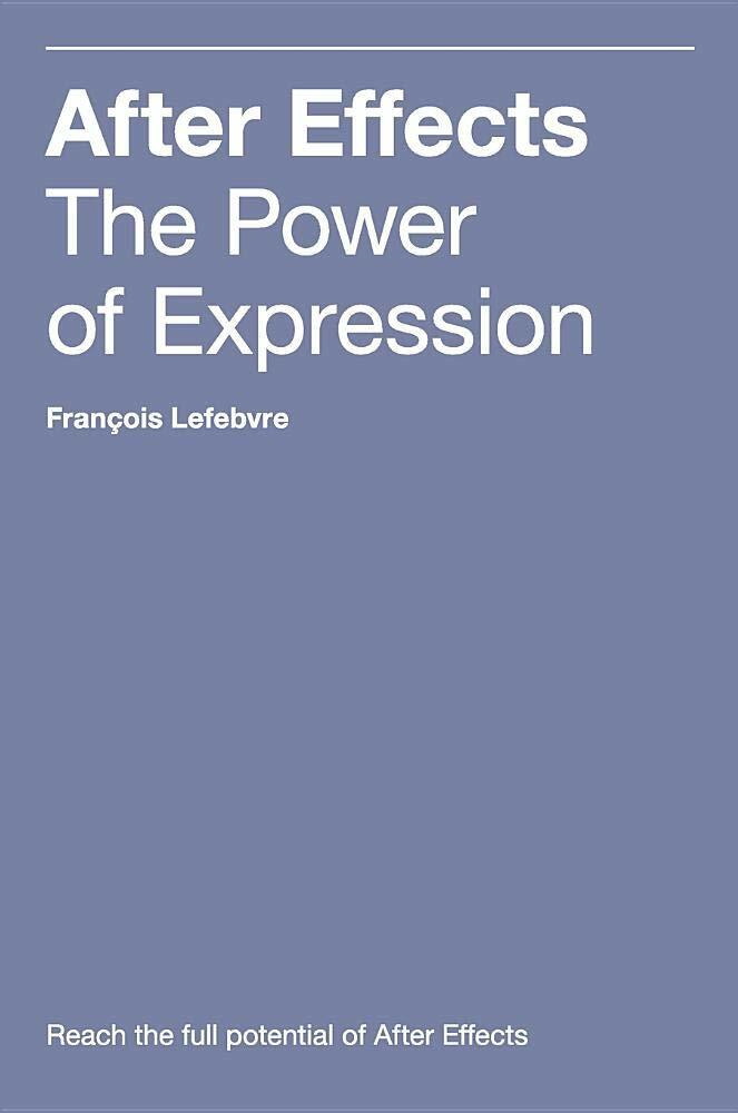 After Effects: The Power of Expression (Hardcover)