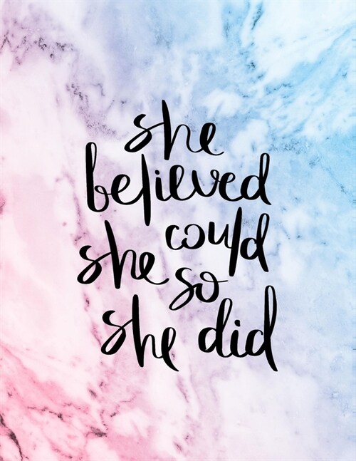 She Believed She Could So She Did: An Inspirational Journal - Notebook to Write In - Lined Pages (Paperback)