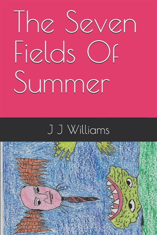 The Seven Fields Of Summer (Paperback)