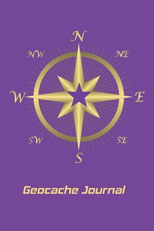 Geocache Journal: Personal Book for keeping track of important GeoCache Treasure Information-Great for anyone who prefers to take physic (Paperback)