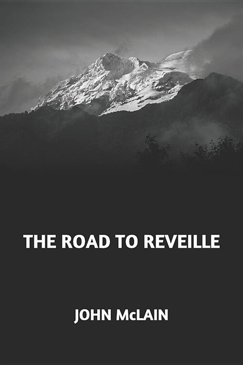 The Road to Reveille (Paperback)