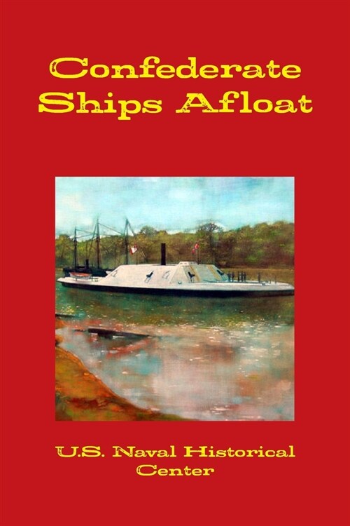 Confederate Ships Afloat (Paperback)