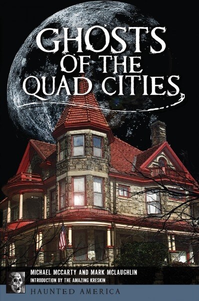 Ghosts of the Quad Cities (Paperback)