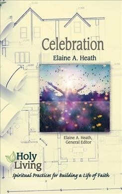 Holy Living Series: Celebration (Paperback)