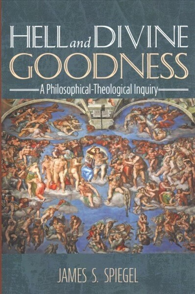 Hell and Divine Goodness (Paperback)