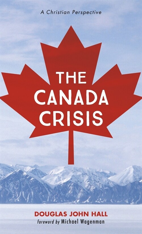 The Canada Crisis (Hardcover)