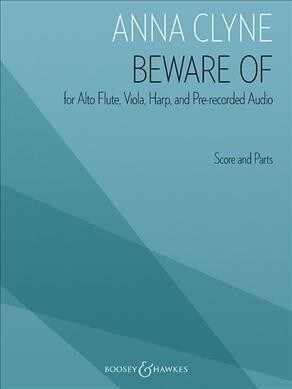 Beware of for Alto Flute, Viola, Harp, and Pre-Recorded Audio - Score and Parts (Paperback)