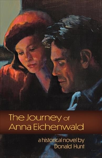 The Journey of Anna Eichenwald: Volume 1 (Paperback)
