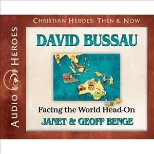David Bussau: Facing the World Head-On (Audio CD)