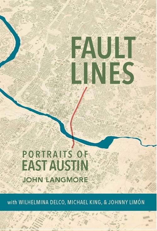 Fault Lines: Portraits of East Austin (Hardcover)