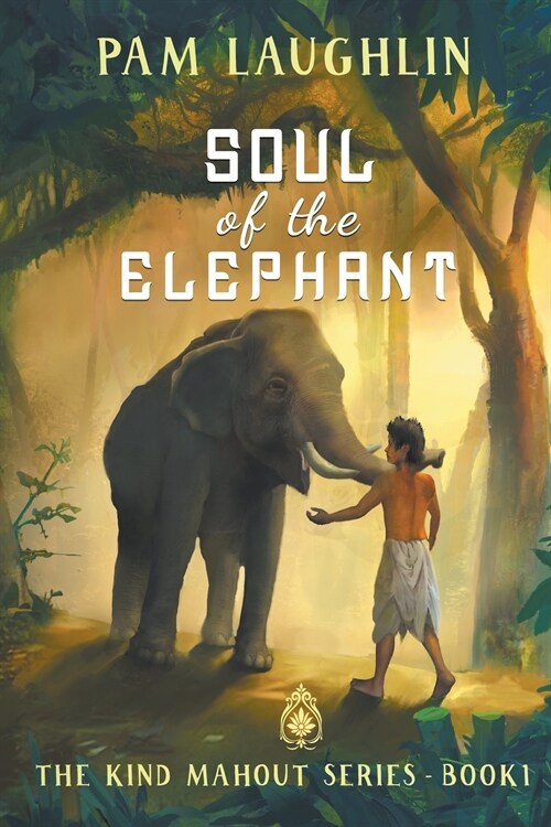 Soul of the Elephant: An Historical Adventure (Paperback, First Softcover)