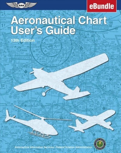 Aeronautical Chart Users Guide: Ebundle (Paperback, 13)