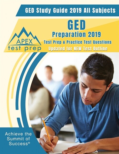 GED Study Guide 2019 All Subjects: GED Preparation 2019 Test Prep & Practice Test Questions (Updated for NEW Test Outline) (Paperback)