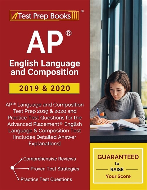 AP English Language and Composition 2019 & 2020: AP Language and Composition Test Prep 2019 & 2020 and Practice Test Questions for the Advanced Placem (Paperback)
