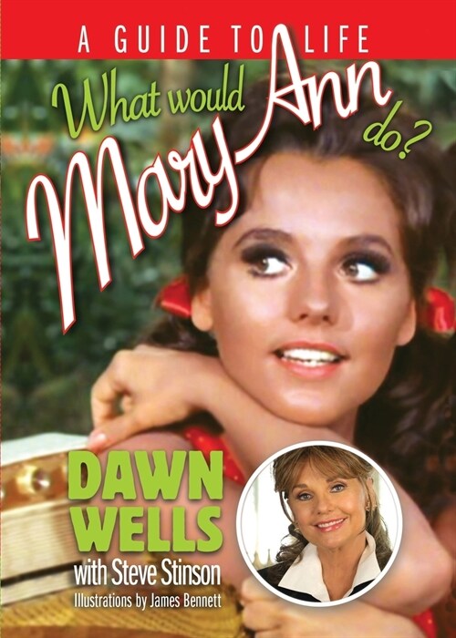 What Would Mary Ann Do?: A Guide To Life (Paperback)