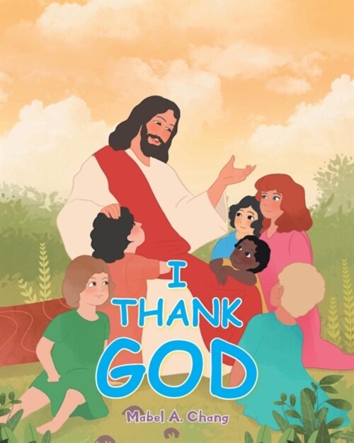 I Thank God (Paperback)