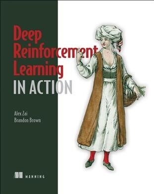 Deep Reinforcement Learning in Action (Paperback)