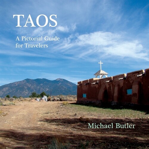 Taos: A Pictorial Guide for Travelers (Paperback)