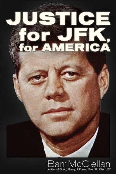 Justice - For Jfk, for America (Paperback)