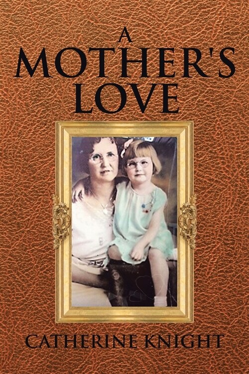 A Mothers Love (Paperback)