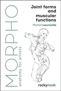 Morpho : joint forms and muscular functions