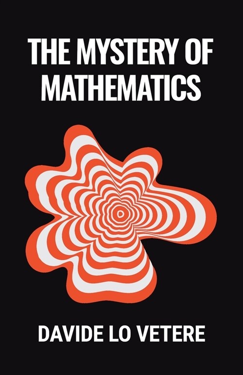 The Mystery of Mathematics (Paperback)