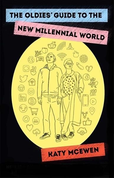 The Oldies Guide to the Millennial World (Hardcover)