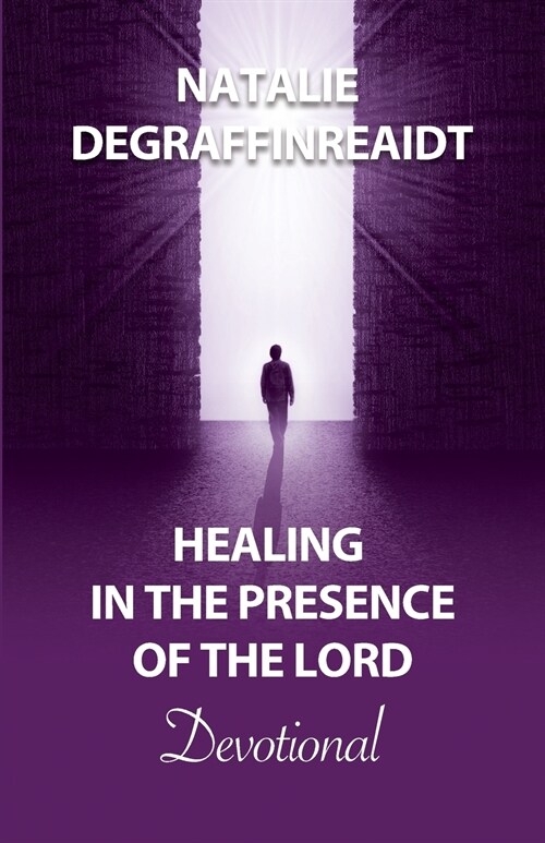Healing in the Presence of the Lord Devotional (Paperback)