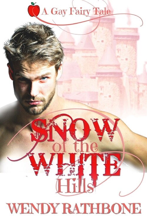 Snow of the White Hills: A Gay Fairytale (Paperback)