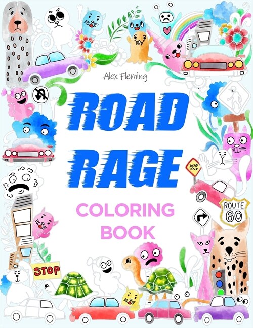 Road Rage Coloring Book: A Swear Word Coloring Book (Paperback)